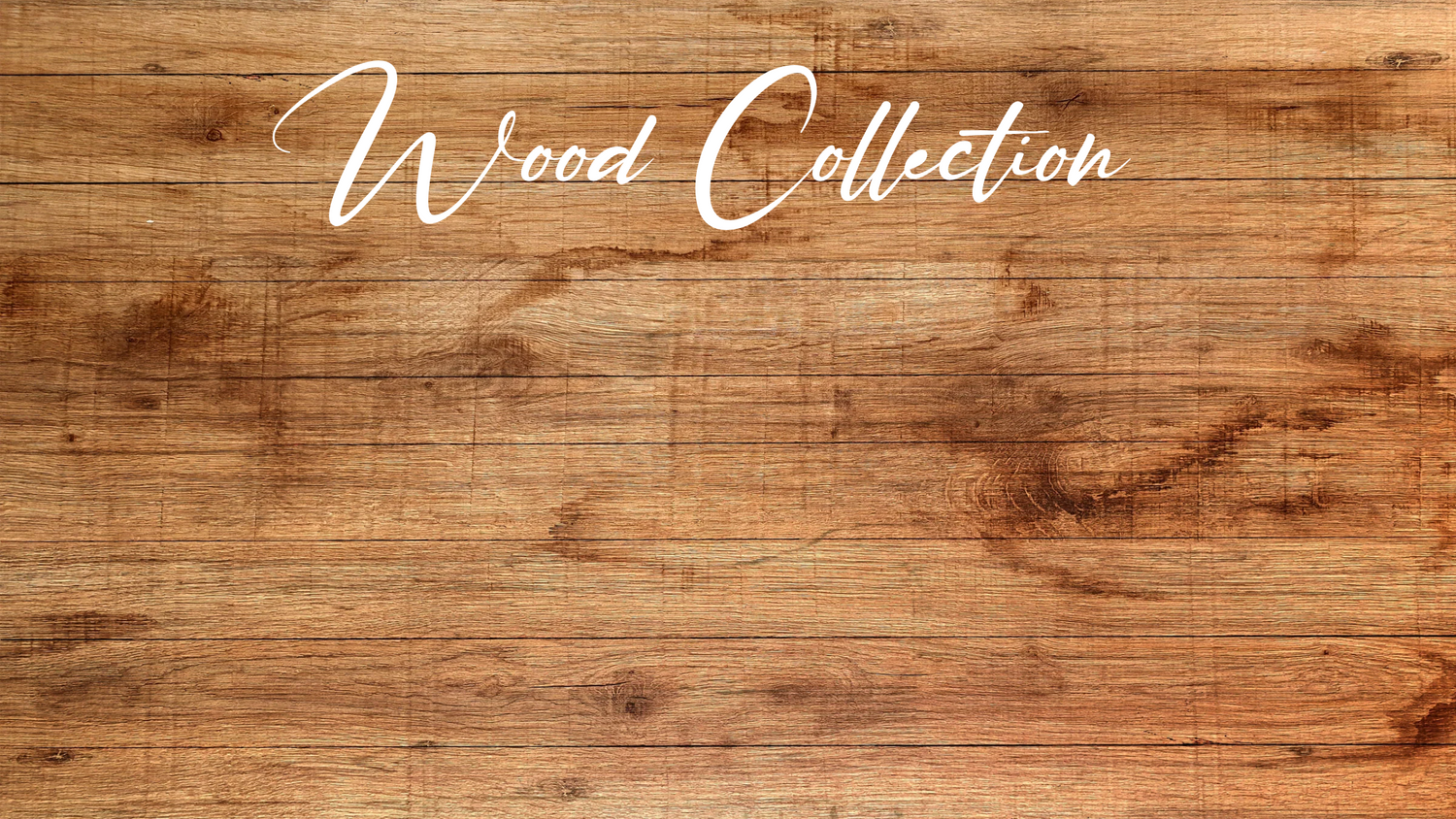 Wood Collection