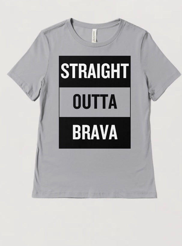 Straight Outta Brava T-Shirt